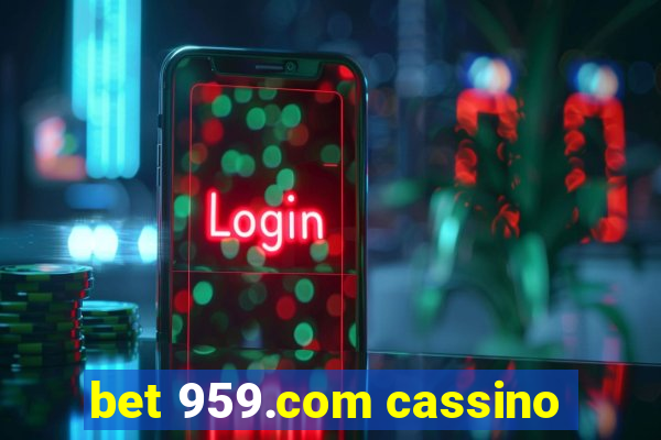 bet 959.com cassino